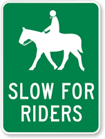 Slow For Riders with Horse Graphic Sign