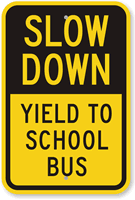 Yield To School Bus Sign