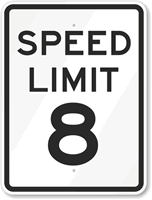 Speed Limit 8 Sign