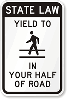 State Law Yield To Pedestrians Road Parking Sign
