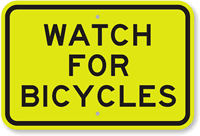 Watch For Bicycles Sign