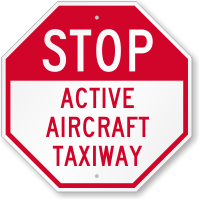 Active Aircraft Taxiway Stop Sign