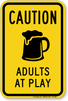 Adults At Play Caution Sign