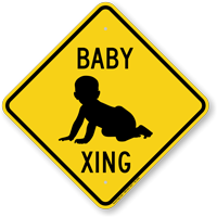 Baby Xing Baby Crossing Sign