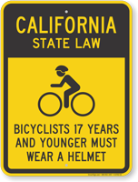 Bicyclists 17 Years Wear Helmet California Law Sign