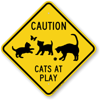 Caution Cats At Plays Sign