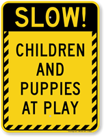Children And Puppies At Play Slow Sign