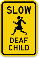 Deaf Child Slow Down Sign