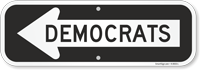 Democrats Directional Sign