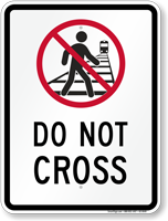Do Not Cross Railroad Sign