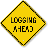 Logging Head Diamond-shaped Traffic Sign