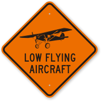 Low Flying Aircraft Street & Traffic Warning Sign