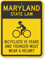 Bicyclists 15 Years Wear Helmet Maryland Law Sign