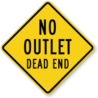 No Outlet Dead End Caution Sign