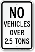 No Vehicles Over 2.5 Tons Sign