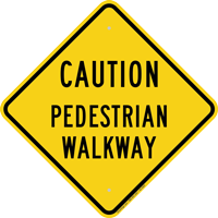 Pedestrian Walkway Diamond Caution Sign
