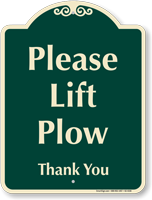 Please Lift Plow Signature Sign