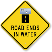 Road Ends In Water Diamond Shape Sign