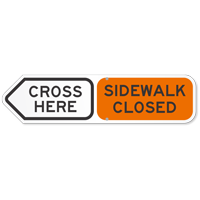 Sidewalk Closed Cross Here Sign