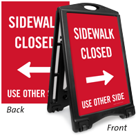 Sidewalk Closed Use Other Side Sidewalk Sign