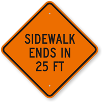 Sidewalk Ends In 25 Feet Sign