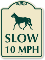 Slow 10 MPH Designer Sign