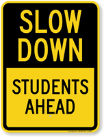 Students Ahead Slow Down Sign