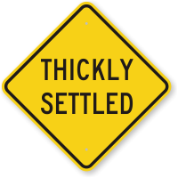 Thickly Settled Road Safety Sign
