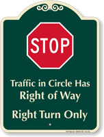Traffic In Circle Right Turn Only Signature Sign