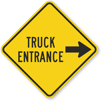 Truck Entrance Traffic Sign with Arrow