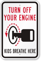 Turn Off Your Engine, Kids Breathe Here Sign