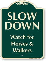 Watch For Horses And Walkers Signature Sign