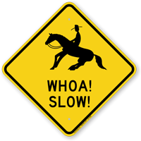 Whoa Slow Horse Safety Sign