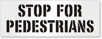 Stop For Pedestrians Floor Stencil