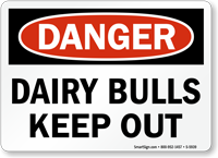 Dairy Bulls Keep Out OSHA Danger Sign