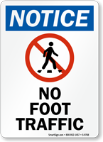No Foot Traffic Notice Sign