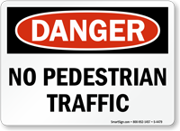 Danger No Pedestrian Traffic Sign