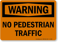 Warning No Pedestrian Traffic Sign