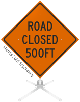 Road Closed 500 Feet and 1000 Feet Roll-Up Sign
