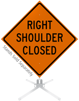 Right Shoulder Closed Roll-Up Sign