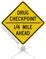 Drug Checkpoint 1/4 Mile Ahead Roll-Up Sign