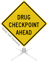 Drug Checkpoint Ahead Roll-Up Sign
