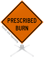 Prescribed Burn Roll-Up Sign