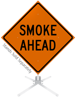 Smoke Ahead Roll-Up Sign