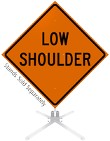 Low Shoulder Roll-Up Sign