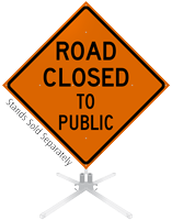 Road Closed To Public Roll-Up Sign