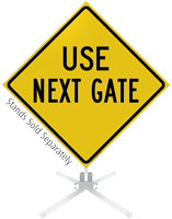 Use Next Gate Roll-Up Sign