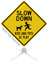 Slow Down Kids And Pets At Play Roll-Up Sign