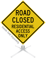 Road Closed Residential Access Roll-Up Sign
