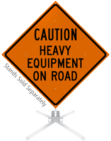 Heavy Equipment On Road Roll-Up Sign
